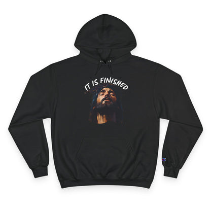 It Is Finished Hoodie – Champion Edition
