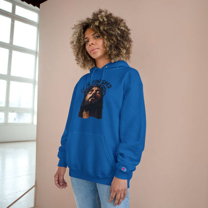 It Is Finished Hoodie – Champion Edition
