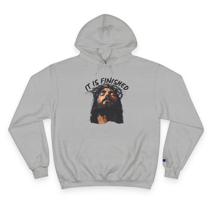 It Is Finished Hoodie – Champion Edition