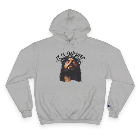 It Is Finished Hoodie – Champion Edition