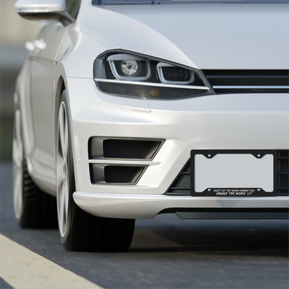 Change The World License Plate Frame