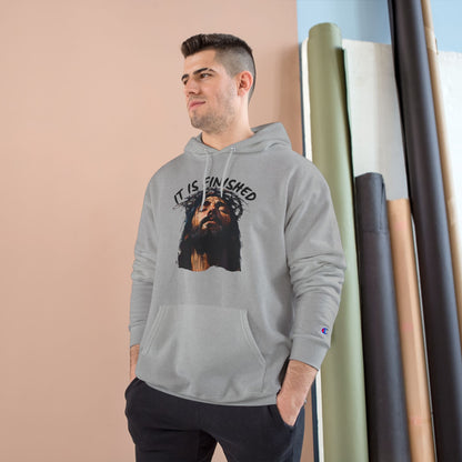 It Is Finished Hoodie – Champion Edition