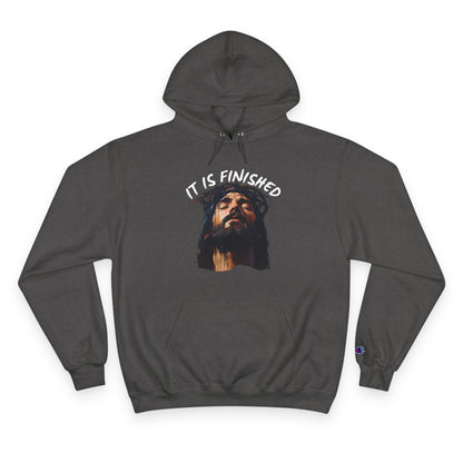 It Is Finished Hoodie – Champion Edition